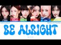 IVE BE ALRIGHT КИРИЛЛИЗАЦИЯ ПЕРЕВОД НА РУССКИЙ Color Coded Lyrics IVE BE ALRIGHT КИРИЛЛИЗАЦИЯ ПЕРЕВОД НА РУССКИЙ Color Coded Lyrics