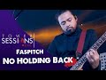 Tower Sessions Live - Faspitch - No Holding Back