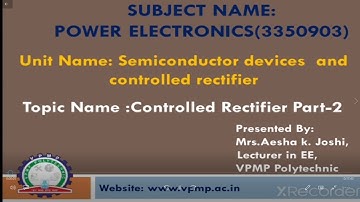 CONTROLLED RECTIFIER PART-2 | PE | 3350903 | MRS. AESHA K. JOSHI