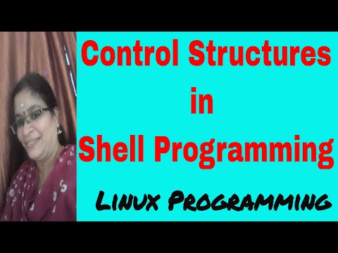 Control structures in Shell Programming | Shell Scripting | Linux Programming