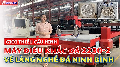 Máy CNC điêu khắc đá khổ lớn vận chuyển về làng nghề đá Ninh Bình | CNC ĐÔNG PHƯƠNG