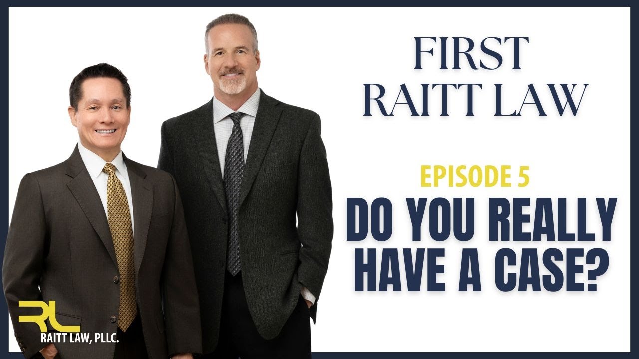 Ep. 5: Do You Really Have a Case?