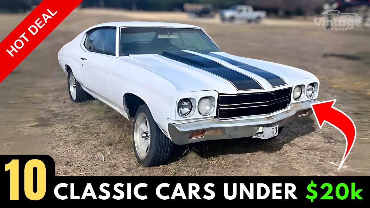 Rare Classic Cars Under $20k: Hidden Gems on Wheels!