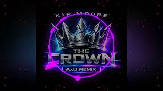 Kip Moore-The Crown(AxD Remix)