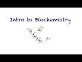 Introduction to Biochemistry