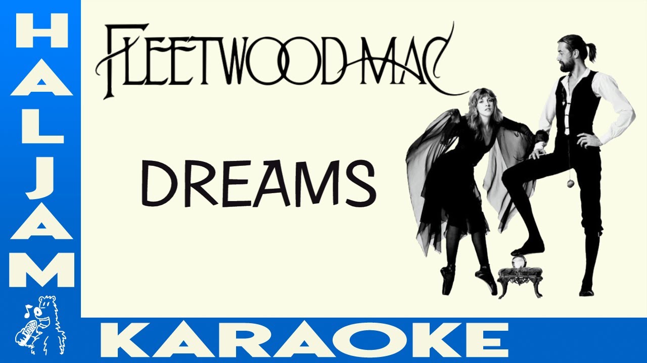 Fleetwood Mac - Dreams (karaoke) Fleetwood Mac - Dreams (karaoke)