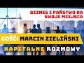 Biznes i pastwo na swoje miejsca  wywiad     45  go marcin zieliski  kapitalnerozmowy