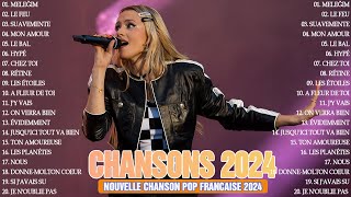 Chansons françaises les plus écoutées 2024 Chansons Francaise 2024 New French Pop Music 2024