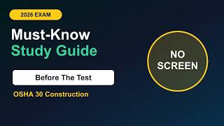 OSHA 30 Construction 2026: 50 Must-Know Topics Before the Test | Audio Study Guide