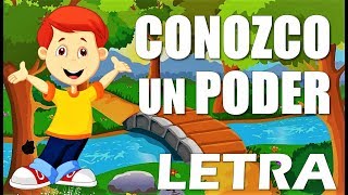 Video thumbnail of "CONOZCO UN PODER, LETRA| CANCIONES DE ESCUELA DOMINICAL PARA NIÑOS"