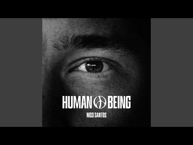 NICO SANTOS - HUMAN BEING