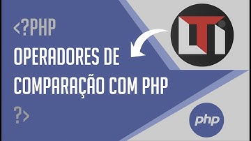 #03 - Operadores de comparação com PHP