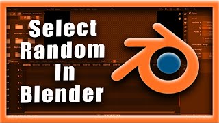 Blender Tutorial How To Select Random In Blender Awesome Trick