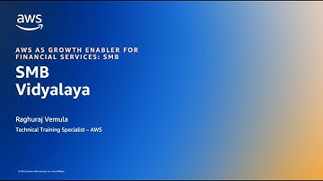 AWS presents SMB Vidyalaya: Cloud essentials for Financial Services | Amazon Web Services