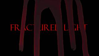 Fractured Light Teaser Trailer