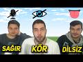 Ekiple KÖR SAĞIR DİLSİZ olarak Minecraftı Bitirmeye Çalıştık (kavga çıktı)