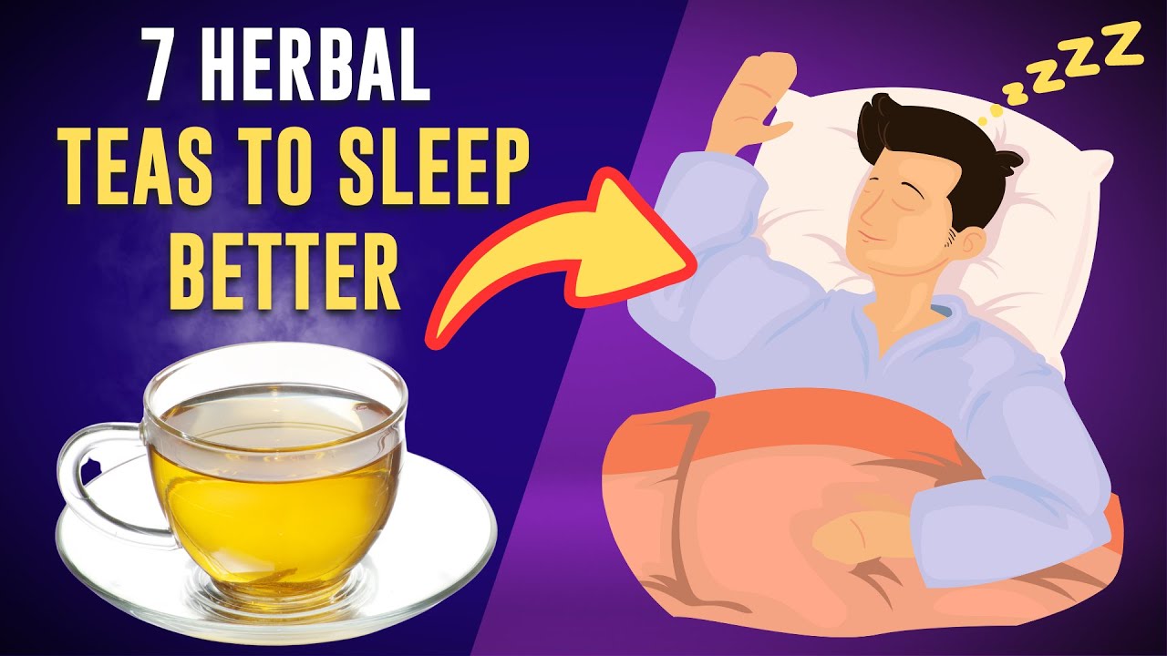 7 Herbal Teas for Best Sleep Ever | Beat Insomnia - YouTube