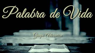 Video thumbnail of "PALABRA DE VIDA IECE Grupo Adoracion"