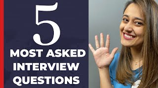 Best Answers to the 5 Most Asked Interview Questions in 5 Minutes