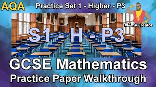 GCSE Maths AQA Practice Paper Set 1 - Higher Tier - Paper 3 - Walkthrough with Full Solutions (*)