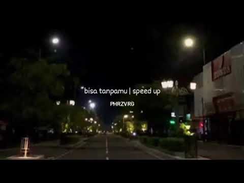 Bisa Tanpamu | Andmesh Kamaleng | speed up