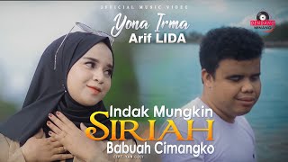 Yona Irma Feat. Arif Lida - Indak Mungkin Siriah Babuah Cimangko | Dendang Minang