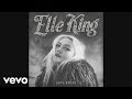 Elle King - Last Damn Night (Audio)