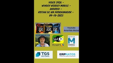 Video 3926 - windev webdev mobile - Android - Rotina de um programador - 09-10-2023
