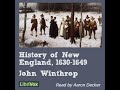 History of New England, 1630-1649 by John WINTHROP read by Aaron Decker Part 1/3 | Full Audio Book