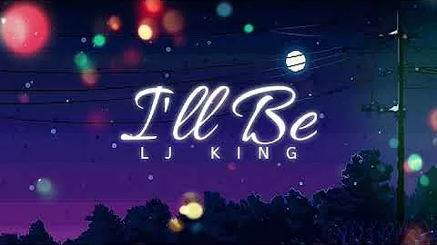 I'll Be | Edwin McCain (Cover by LJ King)