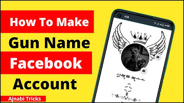 How To Make Gun Name Facebook Account | Ak-47 Gun Name Facebook Account