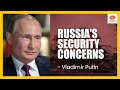 Russias security concerns  vladimir putin  sangamtalks