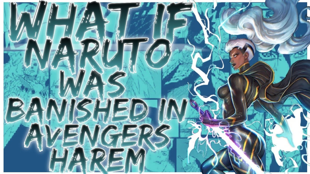 what if naruto was banished in avengers harem