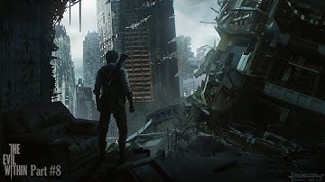 The Evil Within (Akumu) Part #8 Прохождение с озвучкой и со всеми предметами (100%)