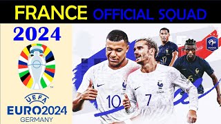 FRANCE OFFICIAL SQUAD FOR UEFA EURO 2024