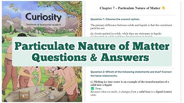 Particulate Nature of Matter Questions And Answers Of Chapter 7 | Class 8 Science | NCERT Curiosity