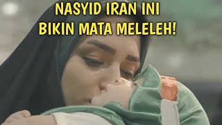 Nasyid Iran Ini Bikin Mata Meleleh!