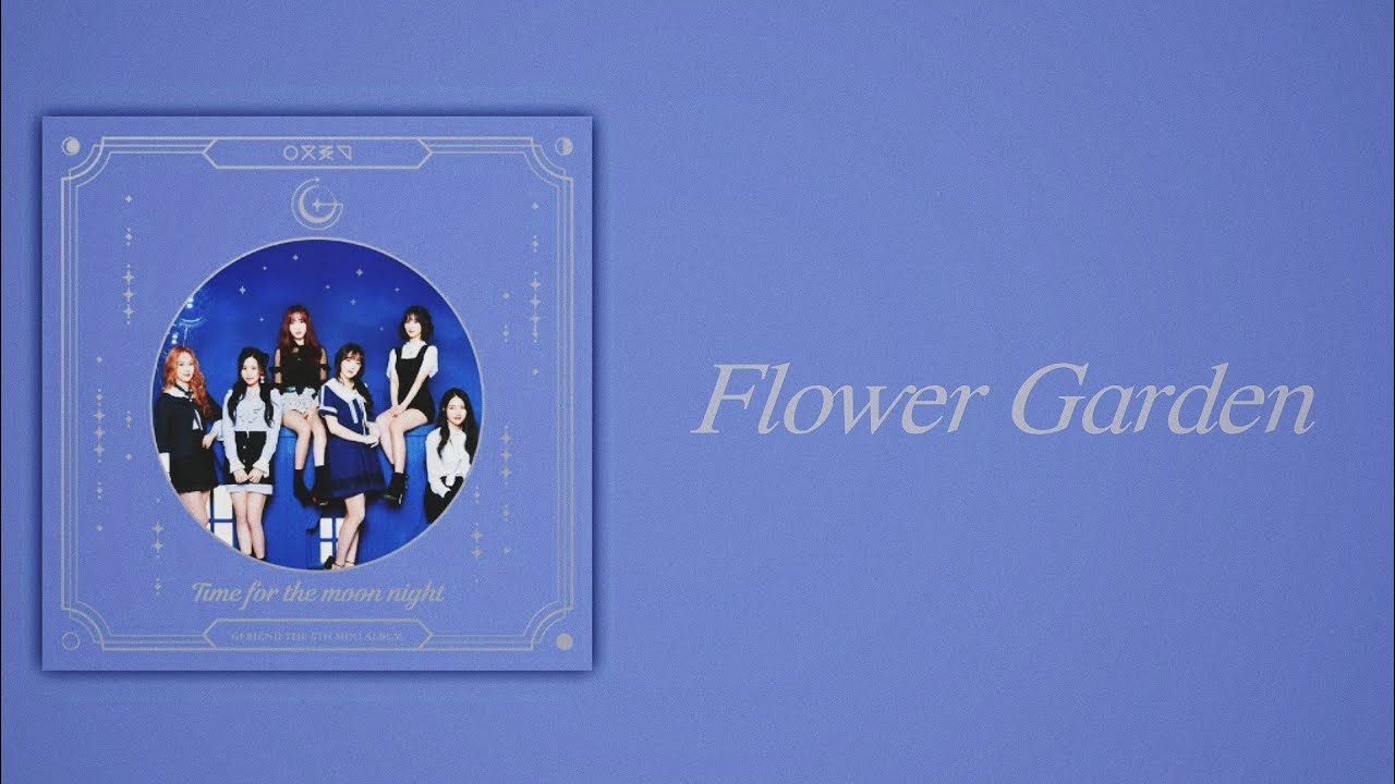 GFRIEND (여자친구) - Flower Garden (휘리휘리) [Slow Version]