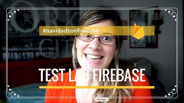 How to publish one Firebase + Android app and testing it in Test Lab of Firebase