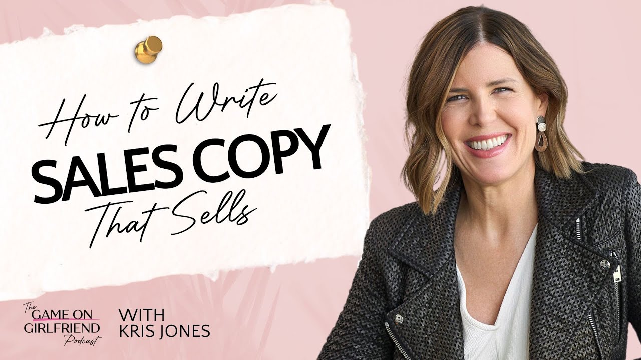How to Write Sales Copy That Sells with Kris Jones - YouTube