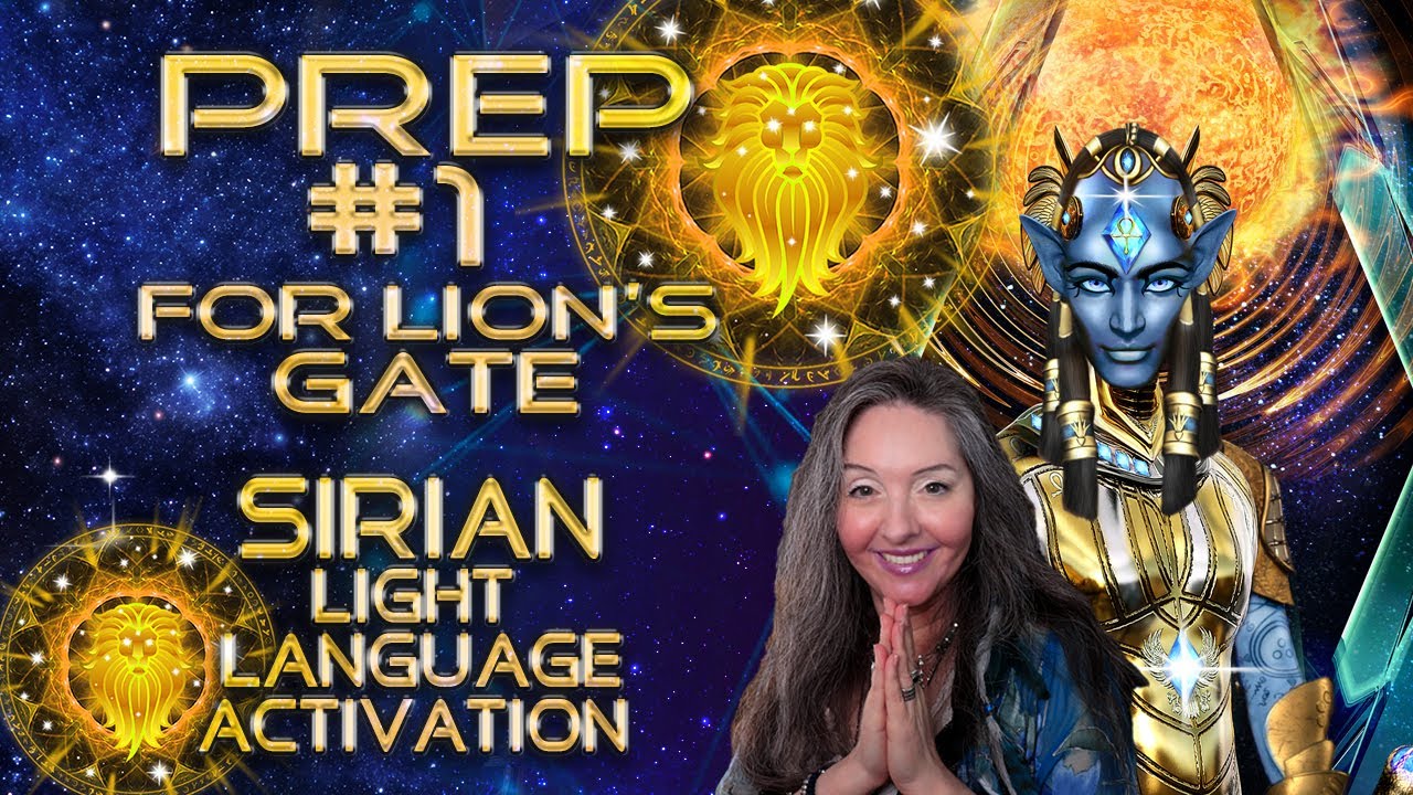 Preparation Activation 1 for Lion's Gate 8:8 🌞 Sirian Light Language By ...