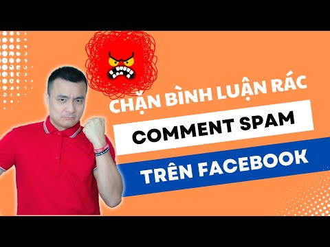 Cách chặn bình luận rác comment spam trên Facebook | Nguyễn Anh Tùng mới nhất 2023