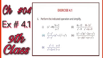 9th Class Chapter 4 exercise 4.1 Question 6  | 6. Perform the indicated operation and simplify