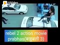 Rebel 2 action movie Hindi dubbed movie prabhas Anushka Shetty