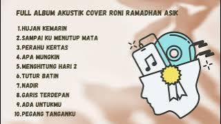 FULL ALBUM AKUSTIK COVER RONI RAMADHAN ASIK
