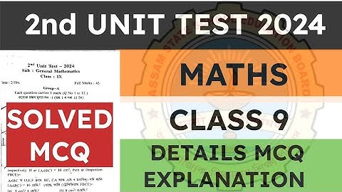Class 9 2nd unit test General Maths Question paper 2024 | seba | MCQ solution