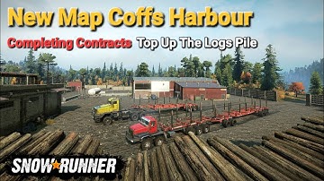 New Map Coffs Harbour Completing Contracts Top Up The Logs Pile In SnowRunner Season 9 @TIKUS19