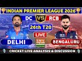 Delhi Capitals vs Royal Challengers Bengaluru, 26th T20 Live Match Analysis & Discussion DC vs RCB