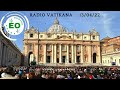 Radio Vatikana 13/04/22