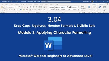 3.04 Drop Caps, Ligatures, Number Formats & Stylistic Sets | Applying Character Formatting | MS WORD